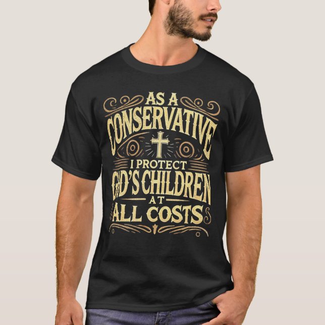 Camiseta Como conservadora, protego as crianças a todo o cu (Frente)