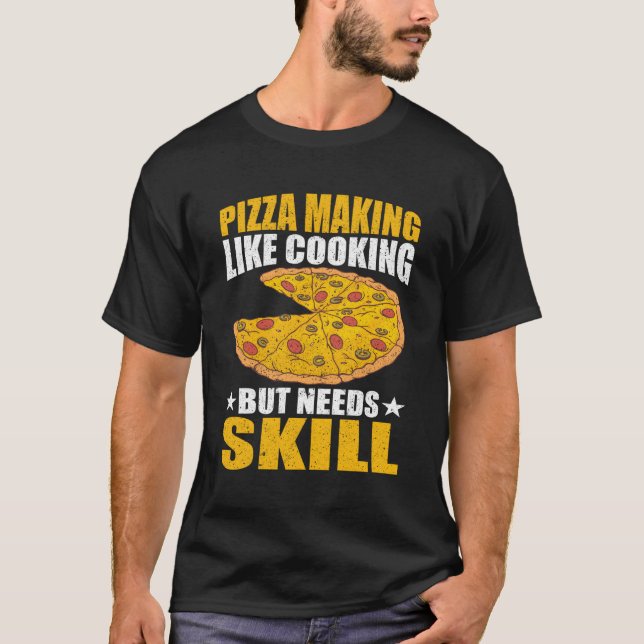 Camiseta Como Cozinhar Mas Precisa De Fazer De Pizza (Frente)