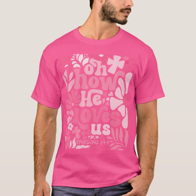 Camiseta Como Ele Nos Ama A Flor Namorados Cristã Boho (Frente)