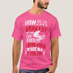 Camiseta Como Estão Os Travões Que Não Conheço Bicicleta Bm