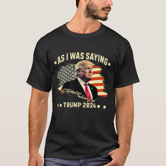 CAMISETA COMO EU ESTAVA DIZENDO TRUMP 2024 (Frente)