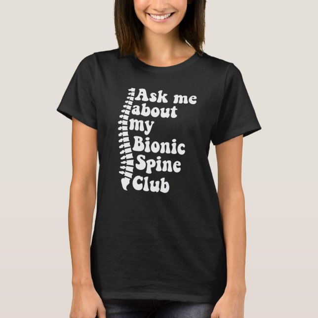 Camiseta Como Eu Sobre O Meu Bionário Spi Do Spinal Fusion  (Frente)