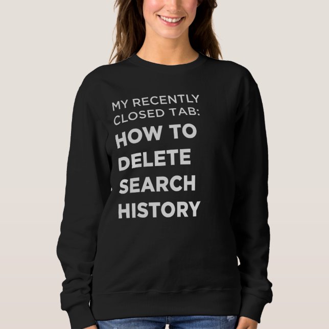 Camiseta Como Excluir Histórico (Frente)