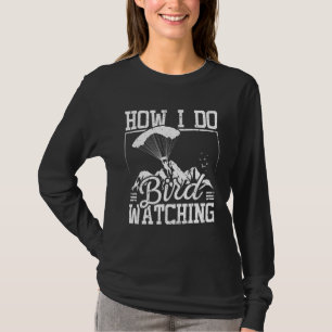 Camiseta Como faço observação de pássaros de parapente
