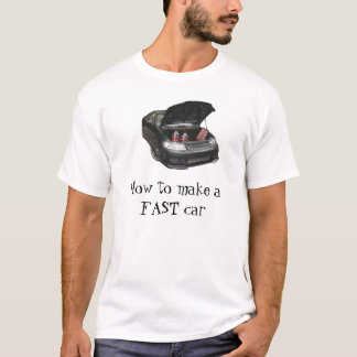 Camiseta Como fazer um carro RÁPIDO