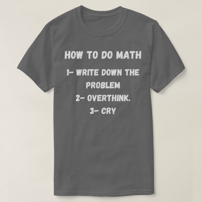 Camiseta Como Fazer Uma Citação Engraçada De Matemática Cre (Frente do Design)