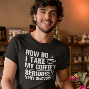 Camiseta Como I toma meu café