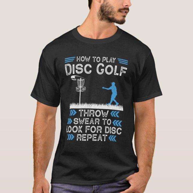 Camiseta Como Jogar Jogador De Golfe De Golfe De Disco (Frente)