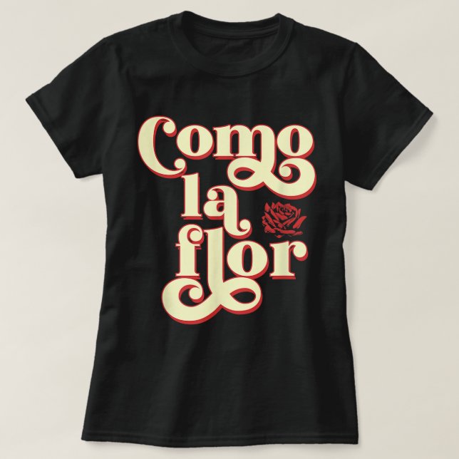 Camiseta Como La Flor Cumbia (Frente do Design)