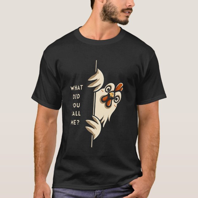 Camiseta Como Me Chamou de Frango Arrogante. (Frente)