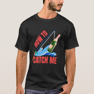 Camiseta Como Me Pegar Cana de Pesca de Vinho Amante de Vin