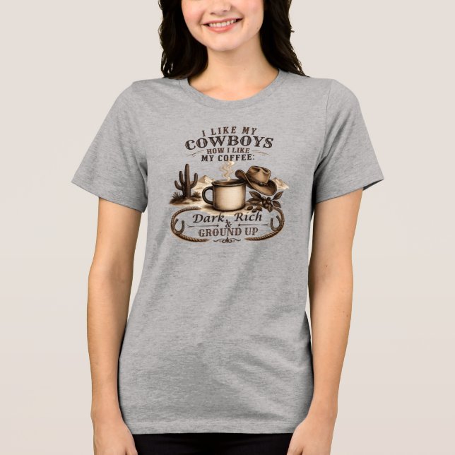 Camiseta Como Meus Cowboys Como Meu Café (Frente)