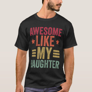 Camiseta Como Minha Filha Oferece Aos Homens Um Pai Engraça