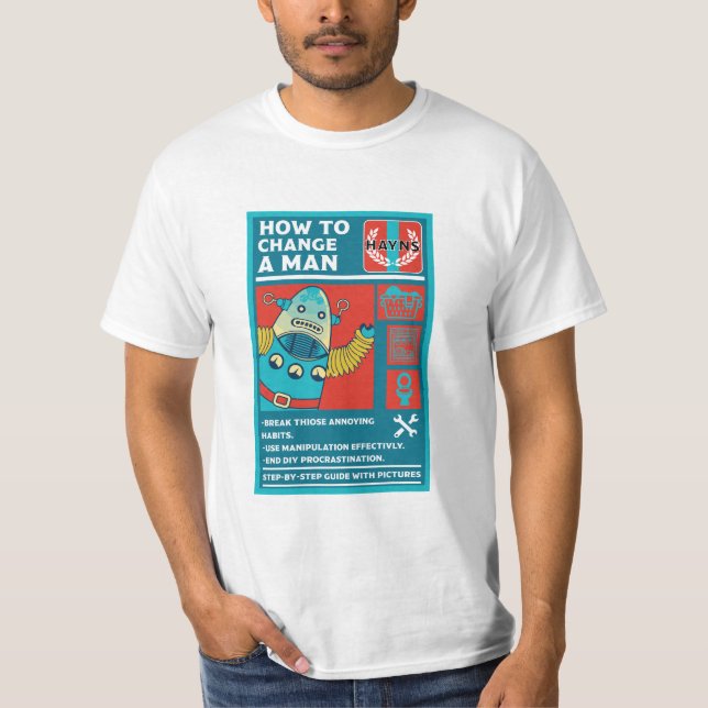 Camiseta Como Mudar Um Homem (Frente)