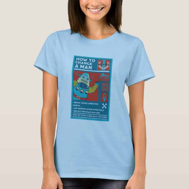 Camiseta Como Mudar Um Homem (Frente)