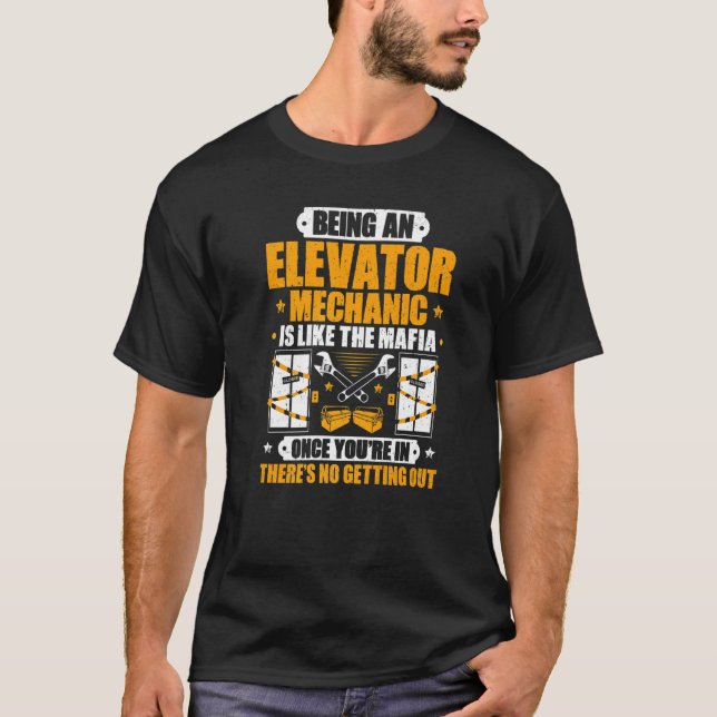 Camiseta Como O Mecânico Do Elevador Da Máfia (Frente)