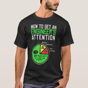 Camiseta Como Obter Uma Ciência De Engenharia De Atenção De