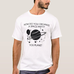 Camiseta Como Organizar Uma Festa Espacial? Você Planeta.