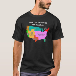Camiseta Como os californianos veem a América Mapa
