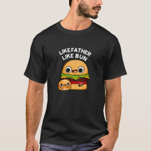 Camiseta Como Padre Como Bun Funny Comida Pun Dark BG