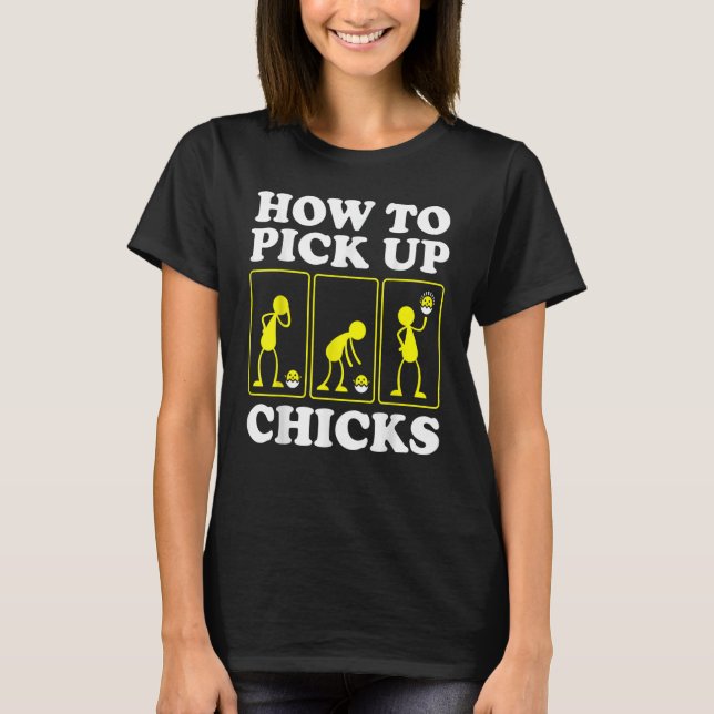 Camiseta Como pegar Pintinhos Sarcasmo Piada Sarcastico (Frente)
