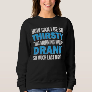 Camiseta Como Posso Estar Tão Sede Esta Manhã?