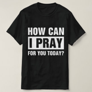 Camiseta Como Posso Orar Por Você