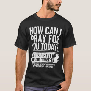 Camiseta Como Posso Orar Por Você Hoje Preciso Bíblia Crist