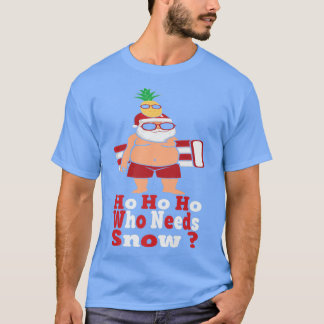 Camiseta Como Quem Precisa De Papais noeis De Verão De Neve