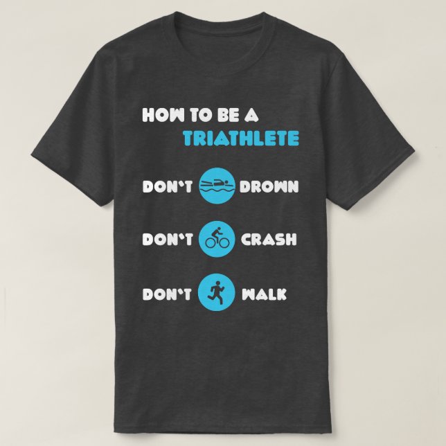 Camiseta Como Ser Triatleta Engraçado Triatleta Triatleta (Frente do Design)
