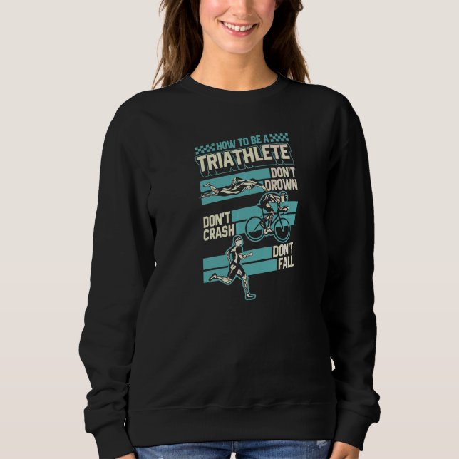 Camiseta Como ser um Triatleta Não se afogue Não caia (Frente)