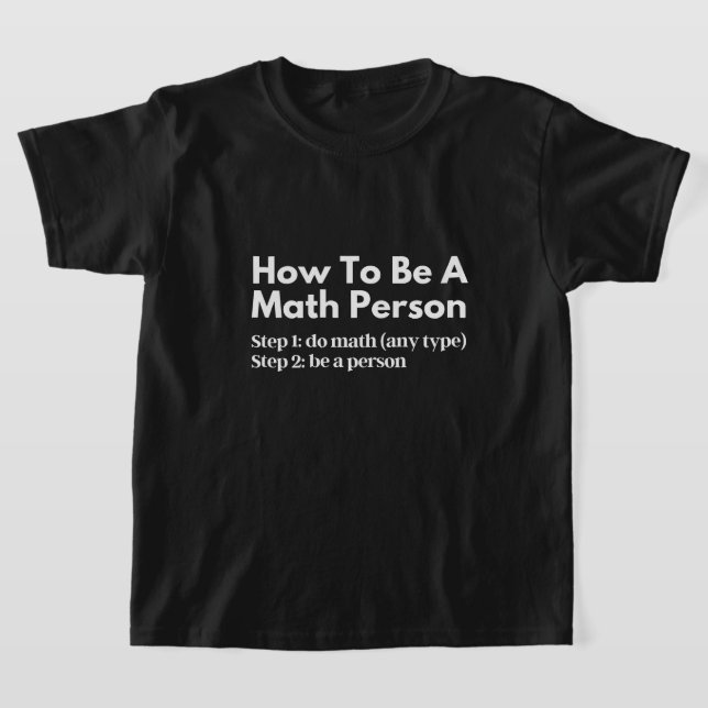 Camiseta Como Ser Uma Pessoa De Matemática (Postura )