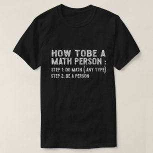 Camiseta Como Ser Uma Pessoa De Matemática Engraçada Profes
