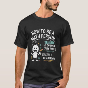 Camiseta Como Ser uma Pessoa de Matemática Piada de Profess