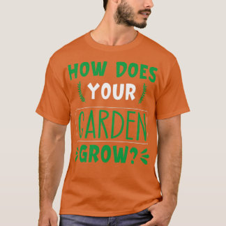 Camiseta Como seu jardim cresce