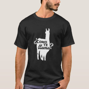 Camiseta Como Te Llama Funny Llama Espanhol