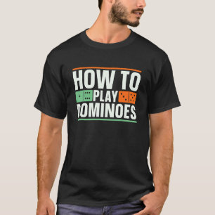 Camiseta Como Tocar O Dominoes Domino Jogo Em Lover Jogo Az