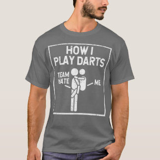 Camiseta Como Toco Dardos Jogadores Engraçados Carregar De
