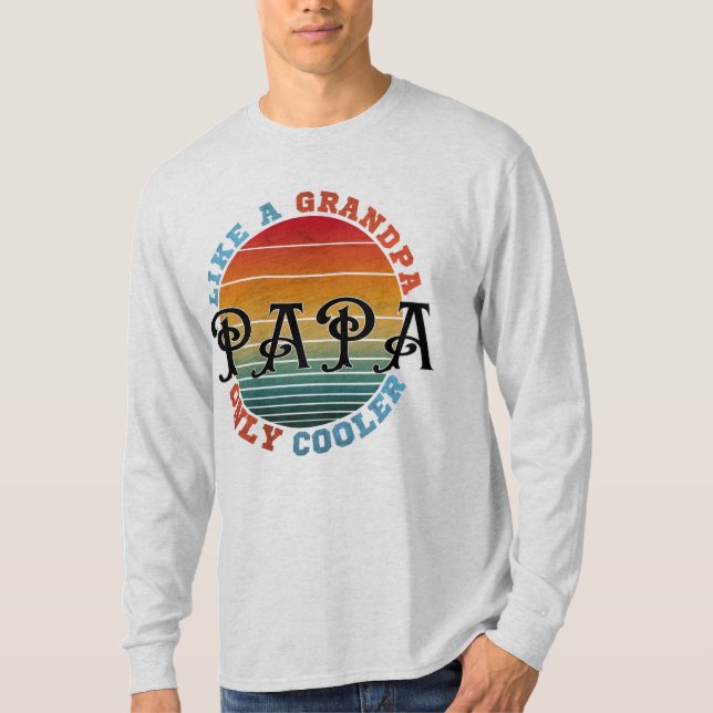 Camiseta Como um avô Papai só que mais fixe (Frente)