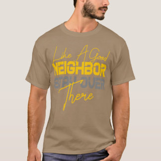 Camiseta COMO UM BOM VIZINHO FIQUE POR AQUI garota dos anos
