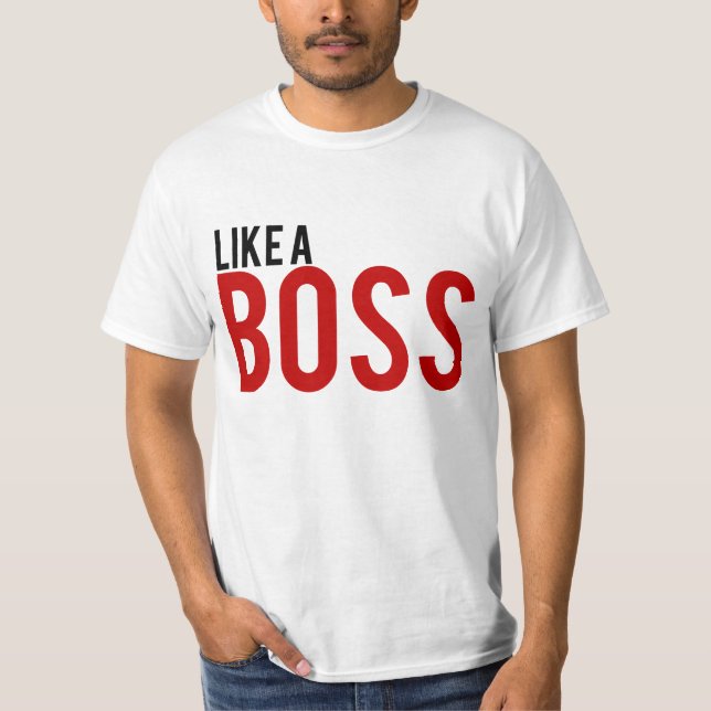 Camiseta Como um chefe (Frente)