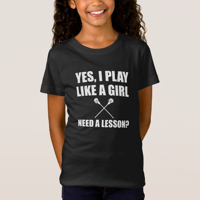 Camiseta Como um Lacrosse da menina (Frente)