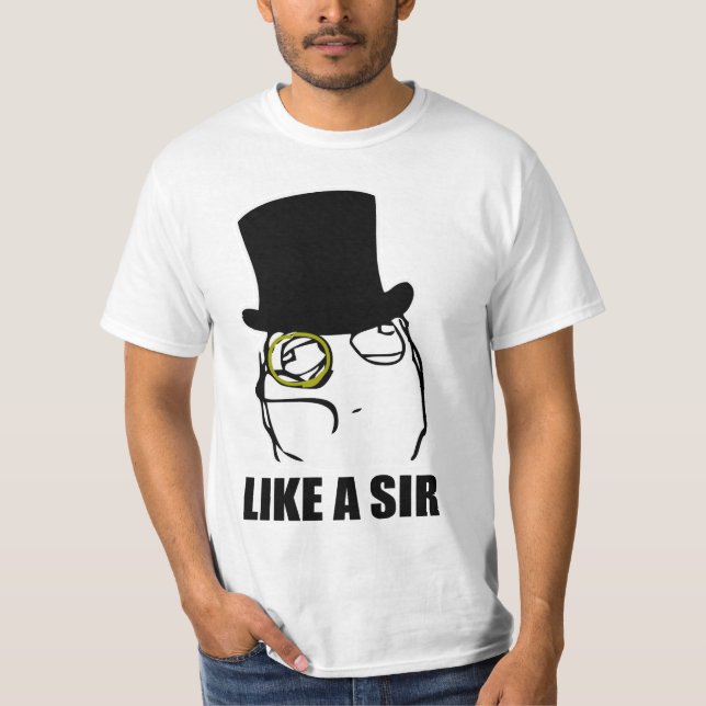 Camiseta Como um senhor Monocle Raiva Cara Meme (Frente)