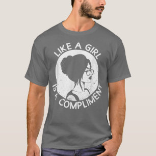 Camiseta Como Uma Menina É Um ComeçoDireitos Feministas Fem