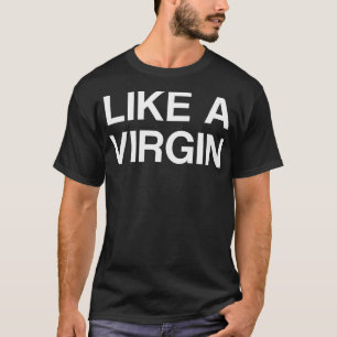 Camiseta Como Uma Virgem