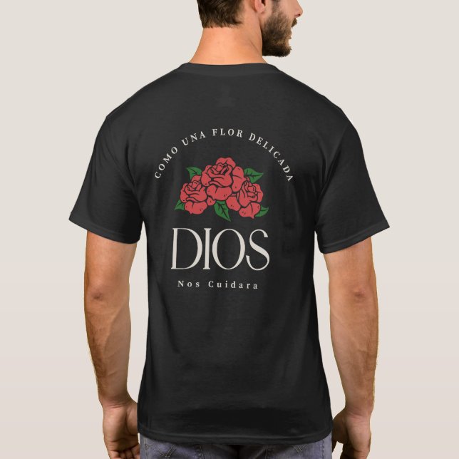 Camiseta COMO UNA FLOR DELICADA DIOS Cuidara (Verso)