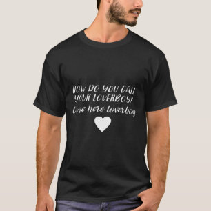 Camiseta Como você chama seu amante?