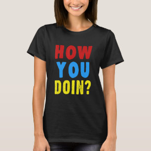 Camiseta Como Você Faz Amigos Da Família Dizendo Festa Sind