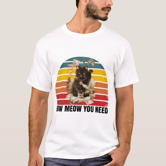 Camiseta como você precisa de dinheiro - gangsta cat (Frente)
