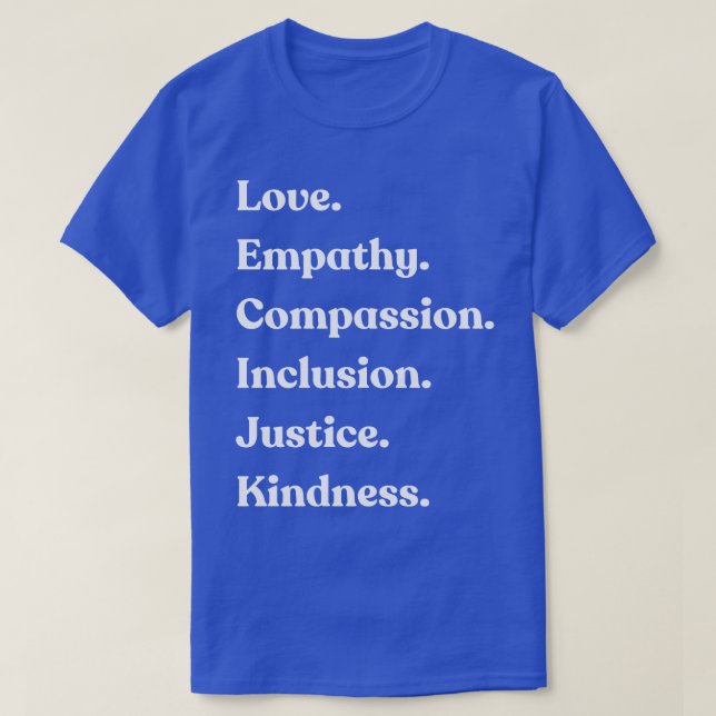 Camiseta Compaixão por empatia Inclusão bondade de justiça (Frente do Design)
